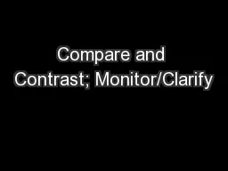 Compare and Contrast; Monitor/Clarify