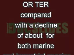 BI DIVERSI Y OR TER compared with a decline of about  for both marine and terrestrial