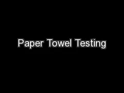 Paper Towel Testing