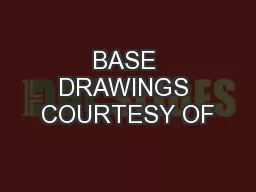 BASE DRAWINGS COURTESY OF