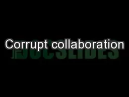 Corrupt collaboration