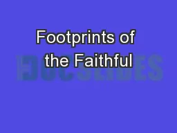 Footprints of the Faithful