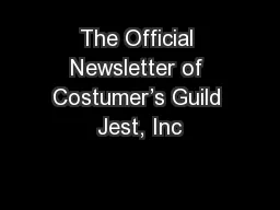 The Official Newsletter of Costumer’s Guild Jest, Inc