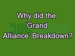 Why did the ‘Grand Alliance’ Breakdown?