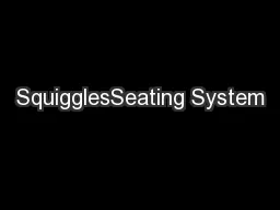 SquigglesSeating System