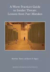 A Worst Practices Guide to Insider Threats Lessons from Past Mistakes Matthew Bunn and Scott D
