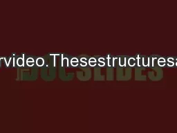 structuresaffordedbyhypervideo.Thesestructuresandnavigationalmethodolo