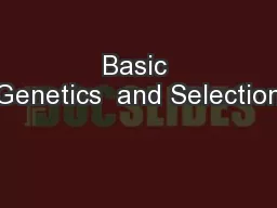 Basic Genetics  and Selection