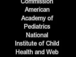 US Consumer Product Safety Commission American Academy of Pediatrics National Institute of Child Health and Web site www
