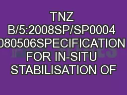 TNZ B/5:2008SP/SP0004 080506SPECIFICATION FOR IN-SITU STABILISATION OF