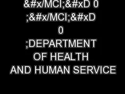 &#x/MCI; 0 ;&#x/MCI; 0 ;DEPARTMENT OF HEALTH AND HUMAN SERVICE