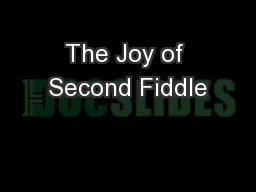 The Joy of Second Fiddle