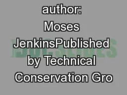 Principal author: Moses JenkinsPublished by Technical Conservation Gro