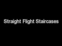 Straight Flight Staircases