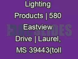 Howard Lighting Products | 580 Eastview Drive | Laurel, MS 39443(toll