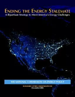 THE NATIONAL COMMISSION ON ENERGY POLICYSUMMARY OF RECOMMENDATIONSDece