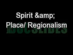 Spirit & Place/ Regionalism