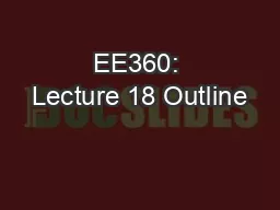 EE360: Lecture 18 Outline