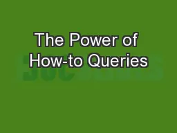 The Power of How-to Queries