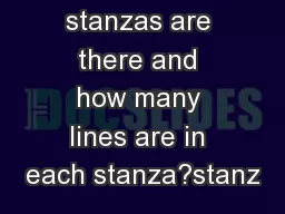 how many stanzas are there and how many lines are in each stanza?stanz