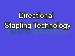 Directional Stapling Technology