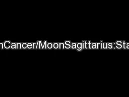 SunCancer/MoonSagittarius:Starry