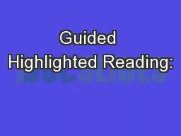 Guided Highlighted Reading: