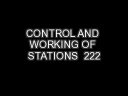 CONTROL AND WORKING OF STATIONS  222