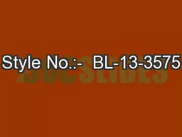 Style No.:-  BL-13-3575