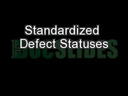 Standardized Defect Statuses