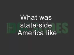 What was state-side America like