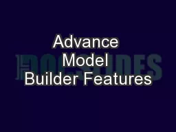 Advance Model Builder Features