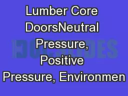 Stved Lumber Core DoorsNeutral Pressure, Positive Pressure, Environmen