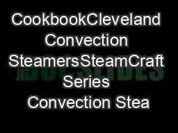 CookbookCleveland Convection SteamersSteamCraft Series Convection Stea
