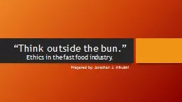 “Think outside the bun.”