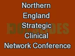 Northern England Strategic Clinical Network Conference