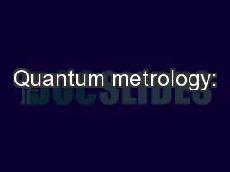 Quantum metrology: