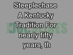 High Hope Steeplechase A Kentucky Tradition For nearly fifty years, th