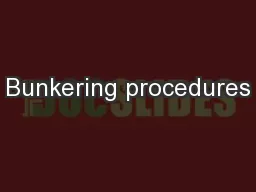Bunkering procedures