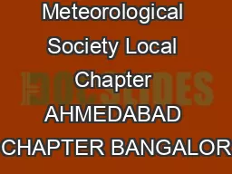Indian Meteorological Society Local Chapter AHMEDABAD CHAPTER BANGALOR