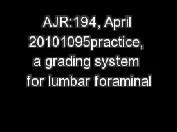 AJR:194, April 20101095practice, a grading system for lumbar foraminal