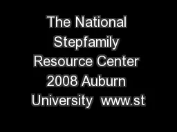 The National Stepfamily Resource Center 2008 Auburn University  www.st