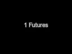 1 Futures