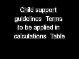Child support guidelines  Terms to be applied in calculations  Table