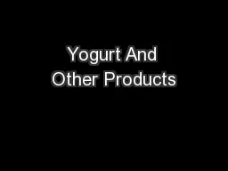 Yogurt And Other Products