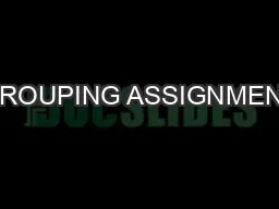 GROUPING ASSIGNMENT