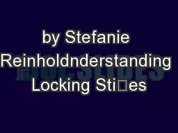 by Stefanie Reinholdnderstanding Locking Sties