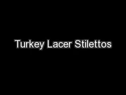 Turkey Lacer Stilettos