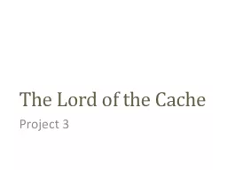 The Lord of the Cache