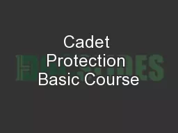 Cadet Protection Basic Course